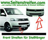 VW Bus T5  Front Streifen Aufkleber für Stoßfänger in Edition Look Art.Nr.: 5040